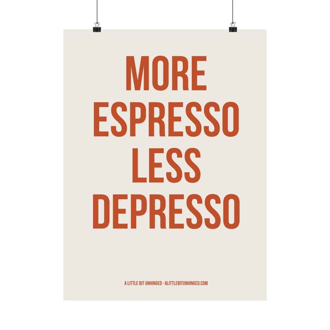 More Espresso Less Depresso — The Kitchen Print