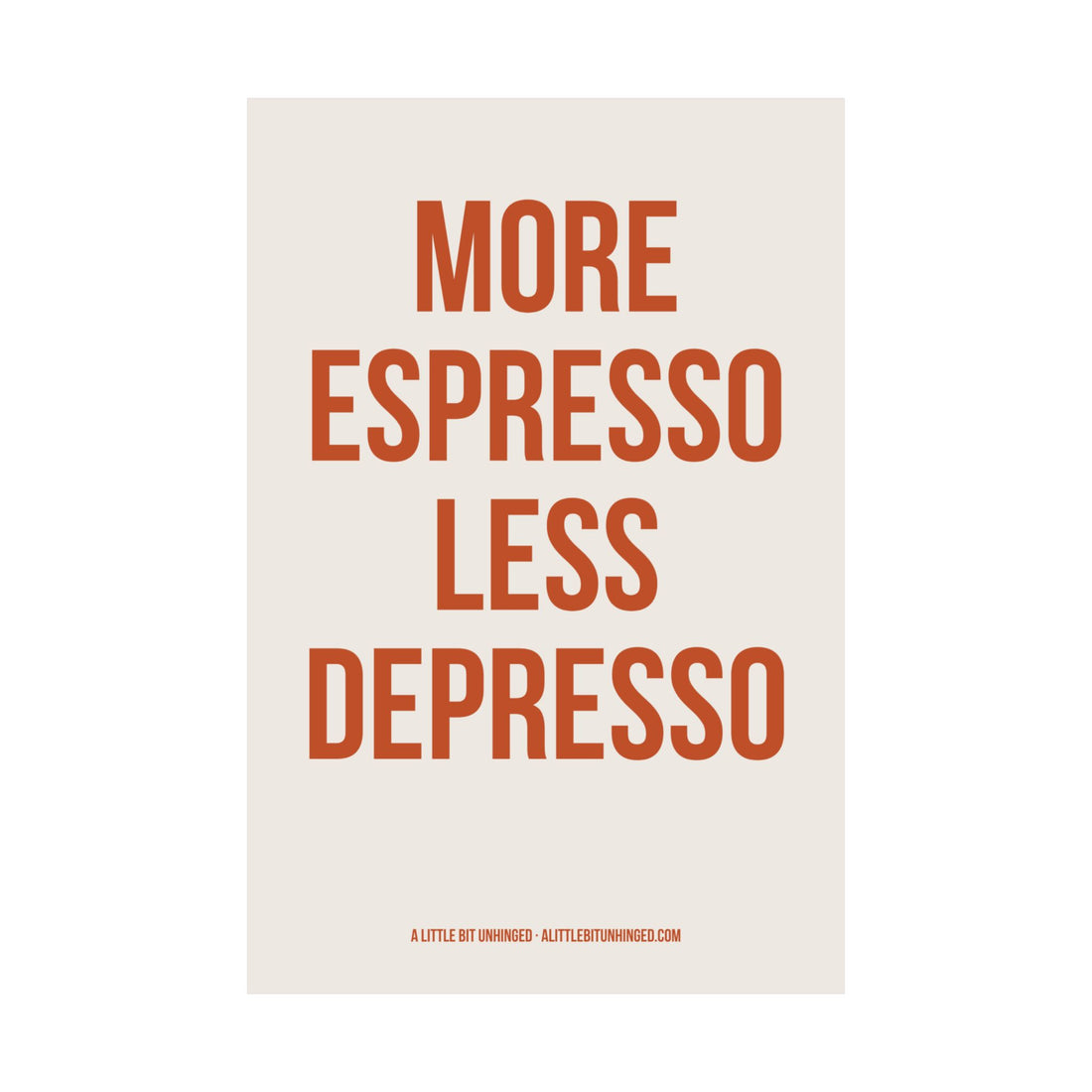 More Espresso Less Depresso — The Kitchen Print