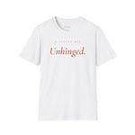 A Little Bit Unhinged - The Essential Tee (Bella)